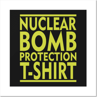 Nuclear Bomb Protection T-Shirt Posters and Art